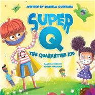 Super Q The Quarantine Kid