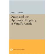 Death and the Optimistic Prophecy in Vergil's Aeneid