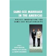 Same-sex Marriage in the Americas: Policy Innovation for Same-sex Relationships