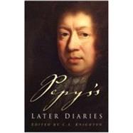 Pepys's Later Diaries