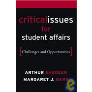 Critical Issues for Student Affairs : Challenges and Opportunities