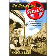 All Aboard for Santa Fe,9780826336576