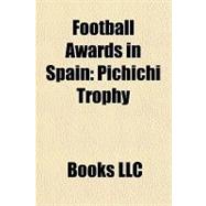Football Awards in Spain : Pichichi Trophy
