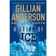 A Dream of Ice Book 2 of The EarthEnd Saga