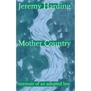 Mother Country Memoir of an Adopted Boy