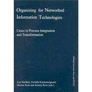 Organizing for Networked Information Technologies
