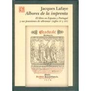 Albores de la imprenta. El libro en España y Portugal y sus posesiones de ultramar (siglos XV-XVI)