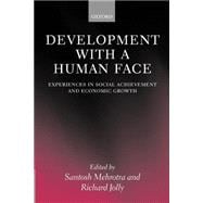 Development with a Human Face Experiences in Social Achievement and Economic Growth