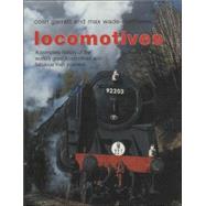 The Illustrated Book of Steam and Rail: A Complete History of the World's Great Locomotives and Fabulous Train Jouneys