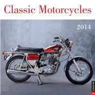 Classic Motorcycles 2014 Wall Calendar