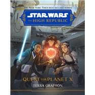 Star Wars: The High Republic: Quest for Planet X