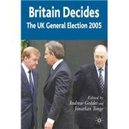 Britain Decides: The UK General Election 2005