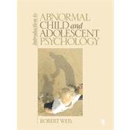 Introduction to Abnormal Child and Adolescent Psychology