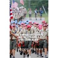 The Banner Boy Scouts or the Struggle for Leadership
