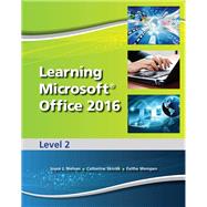 Learning Microsoft Office 2016 Level 2