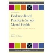 Evidence-Based Practice in School Mental Health Addressing DSM-5 Disorders in Schools