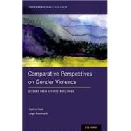 Comparative Perspectives on Gender Violence Lessons From Efforts Worldwide