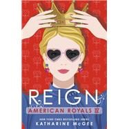 American Royals IV: Reign