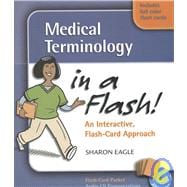 Medical Terminology in a Flash: An Interactive, Flash-card Approach