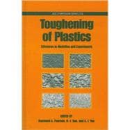 Toughening of Plastics Advances in Modeling and Experiments