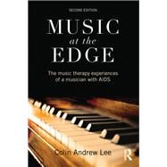 Music at the Edge: The Music Therapy Experiences of a Musician with AIDS