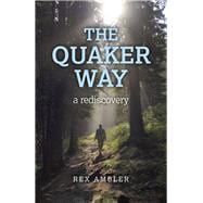 The Quaker Way A Rediscovery