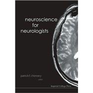Neuroscience for Neurologists