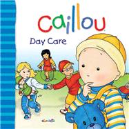 Caillou: Day Care