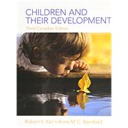 Children and Their Development, Third Canadian Edition, Loose Leaf Version (3rd Edition)