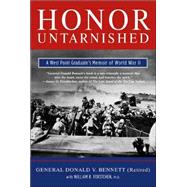 Honor Untarnished : A West Point Graduate's Memoir of World War II