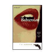 Subversion : A Romantic Suspense Story