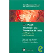 HIV/Aids Treatment And Prevention in India: Modeling the Costs and Consequences (Book with CD- ROM)