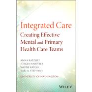 Integrated Care: Creating Effective Mental and Primary Health Care Teams