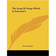 The Song of Songs Which Is Solomon's
