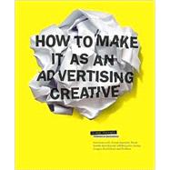 How to Make It As an Advertising Creative