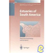 Estuaries of South America: Their Geomorphology and Dynamics