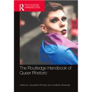 The Routledge Handbook of Queer Rhetoric