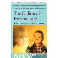 The Ordinary Is Extraordinary