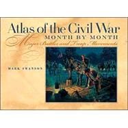 Atlas Of The Civil War, Month By Month