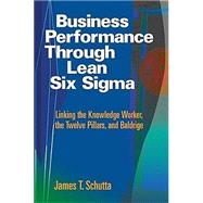 Business Performance Through Lean Six Sigma