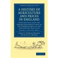 A History of Agriculture and Prices in England