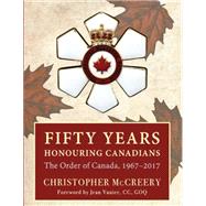 Fifty Years Honouring Canadians