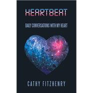 Heartbeat Daily Conversations with My Heart