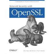 Network Security with OpenSSL, 1st Edition