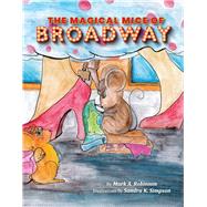 The Magical Mice of Broadway