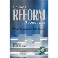 School Reform Proposals : The Research Evidence