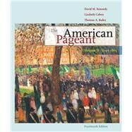 The American Pageant Volume II: Since 1865