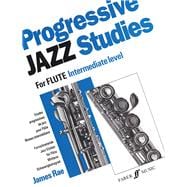 Progressive Jazz Studies for Flute / Etudes Progressives de Jazz Pour Flute / Fortschreitende Jazz-Etuden fur Flote