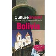 Culture Shock! Bolivia
