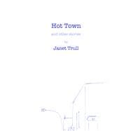 Hot Town and other stories